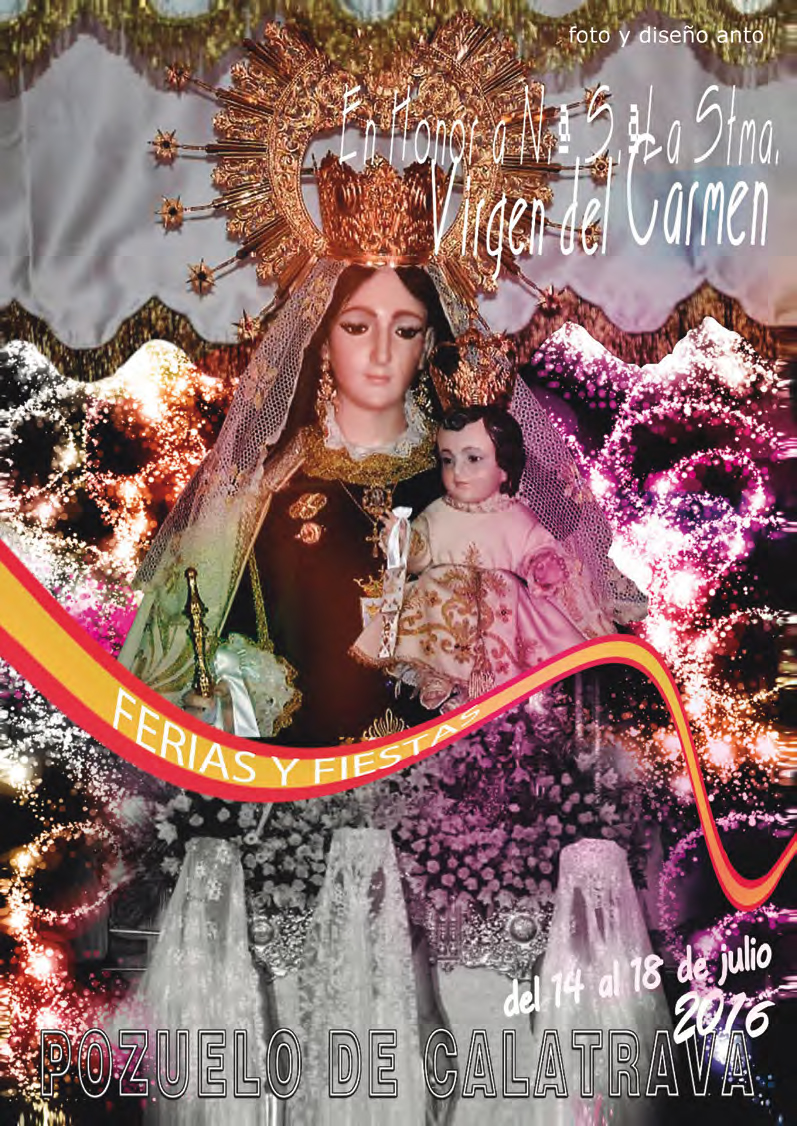 Fiestas de Nuestra Señora del Carmen 2016 Pozuelo de Calatrava